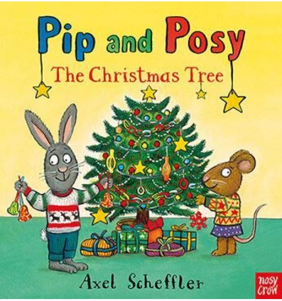 PIP AND POSY: THE CHRISTMAS TREE ΒΙΒΛΙΑ